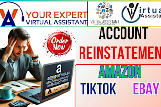 do account reinstatement  like amazon, ebay tiktokshop, plan of action