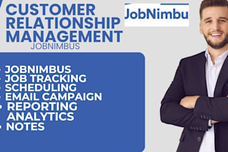 setup jobnimbus job tracking scheduling email campaign reporting analytics notes