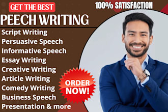 write best speech writing scriptwriting grant writing persuasive speech content