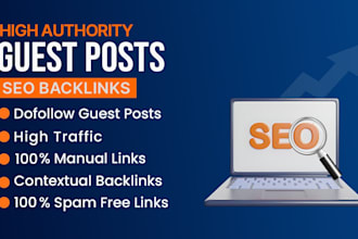 publish high da guest posts with manual link building, monthly seo services