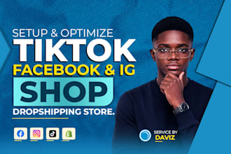 setup tiktok shop dropshipping, facebook shop, shopify store design and redesign