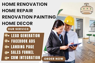 generate home renovation leads home repair renovation painting home decor leads