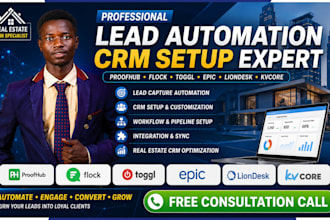 setup lead automation proofhub flock toggl epic liondesk kvcore real estate CRM