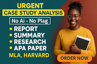 write urgent business case study, report writing, research and summary writing