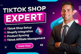 setup or manage tik tok shop, tiktok ads campaign, and tiktok product listing