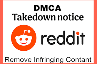 takedown harassing dafaming contents on reddit under dmca