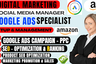 setup social media marketing google ad PPC campaign shopify amazon etsy shop SEO