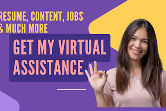 be your virtual assistant for job applications, blog writing, research