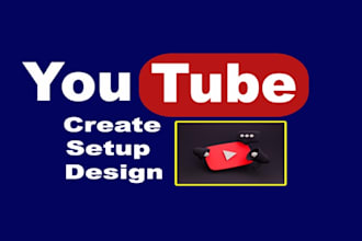 get complete youtube seo channel creation and setup with logo, channel art