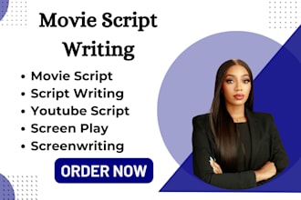 write movie script, screenplay, and film script writing