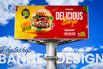 design professional digital billboard, roll up, signage, yard sign, web banners