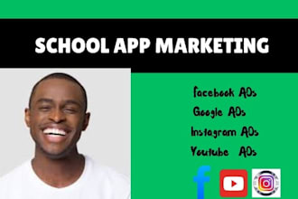 school app marketing school app promotion facebook ads google ads