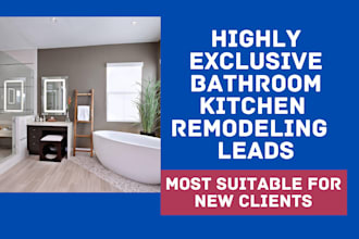 bathroom remodeling leads kitchen remodeling leads bathroom renovation leads