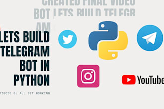 develop instagram API bot, tiktok API bot, youtube API bot, telegram API bot