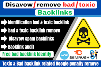 disavow bad backlinks and remove toxic or spam links form your website