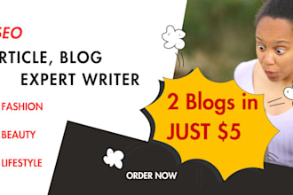 write SEO blog articles for fashion, beauty, and lifestyle