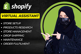 be your shopify virtual assistant and store manager