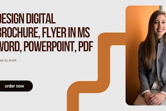 design digital brochure, flyer in msword, powerpoint, pdf