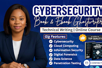 write cyber security, digital forensics, iot, technical writing, ebook writing