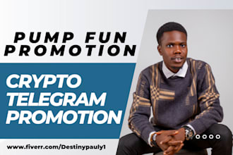 do crypto token telegram promotion, memecoin pump fun promotion, pump token