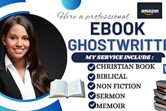 ghostwrite, rewrite ebook christian sermons non fiction self help memoir book