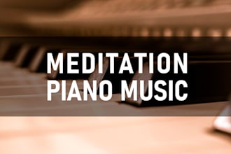 compose piano music for meditation and relaxing