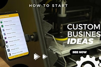 create custom business ideas and develop technical equipment