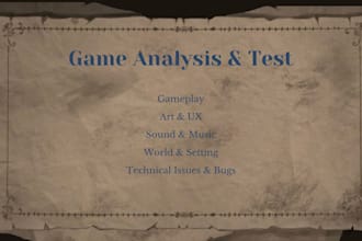 thoroughly test and analyze your games