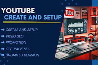 create, setup and SEO your youtube channel for maximum impact