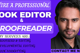 proofread and edit memoir, format nonfiction, fiction, developmental editor