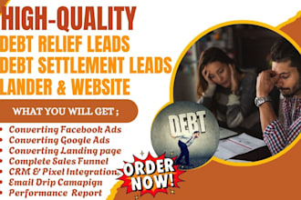 generate qualified debt relief leads debt settlement leads debt relief website