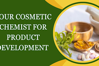 be your cosmetic formulation chemist and cosmetic product formulation