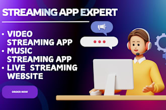 develop custom live streaming app, video streaming app, music streaming app