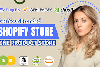 create one product shopify store, dropshipping store, shopify landing page