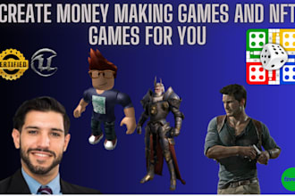 develop money making games and nft games for you