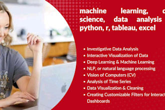 do machine learning, data science, data analysis in python, r, tableau, excel