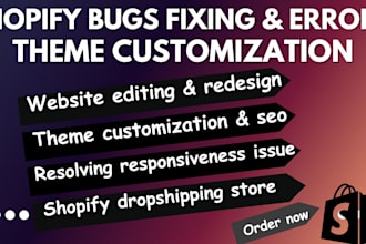 do shopify bugs fixing shopify theme development customization shopify developer