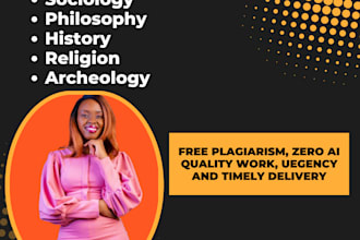 write anthropology, sociology, philosophy, history, religion, and archeology
