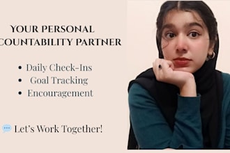 be your accountability partner and coach
