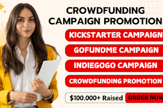 launch and boost kickstarter gofundme campaign indiegogo crowdfunding promotion