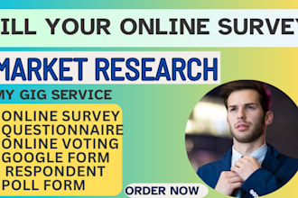 fill, create and conduct online survey to complete 500 respondent questionnaire