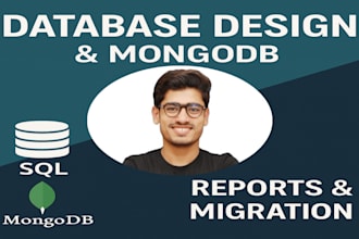 design databases, migrate sql, create reports, sql, postgresql, mongodb