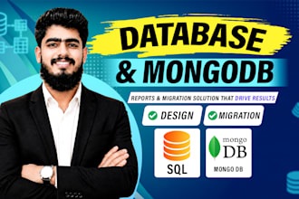 design databases, migrate sql, create reports, sql, postgresql, mongodb