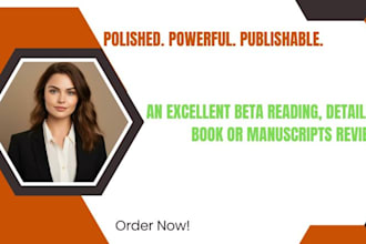 offer an excellent beta reading, detailed book or manuscripts review