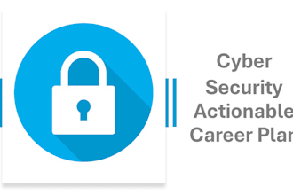provide actionable cybersecurity career plan