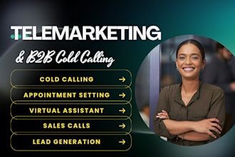 do expert cold calling, lead generation, appointment setting for your business