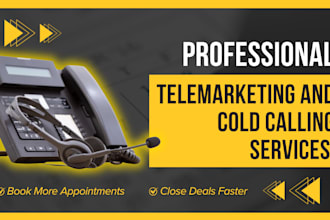 deliver professional telemarketing, telesales for cold calling and appointments