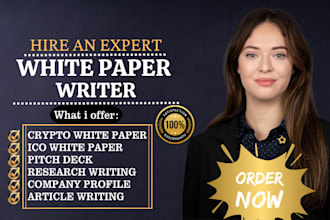 do white paper writing, crypto white paper, ico, blockchain, nft, pitch deck