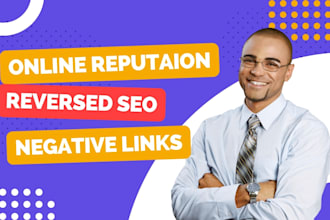 do online reputation management ORM reverse SEO to suppress negative links
