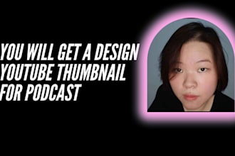 make a youtube thumbnail for podcast design